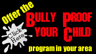 Start a Bully Proof your Child training group in your area today!